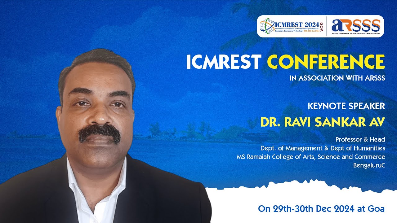 Keynote Speaker: Dr. Ravi Sankar AV | ICMREST 2024 | ARSSS - YouTube