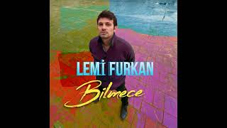 Bilmece | Lemi Furkan