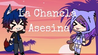 •La Chancla Asesina• MEME [Gacha life]