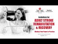 Stroke rehab and recovery guidelines webinar