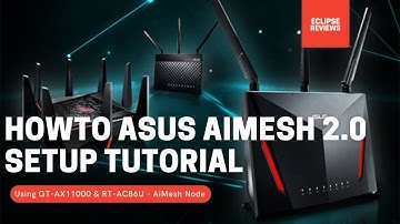 Howto AiMesh Setup Tutorial Video - AiMesh | AiMesh node