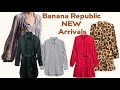 Banana Republic In Store Try On January 2022 SPRING LOOKS