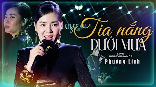 Tia Nắng Dưới Mưa - Phương Linh live at #Lululola