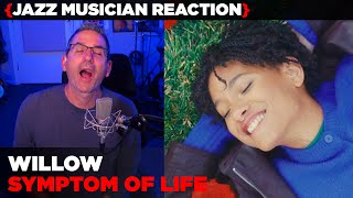 Jazz Musician REACTS | Willow 'Symptom of Life' | MUSIC SHED EP402