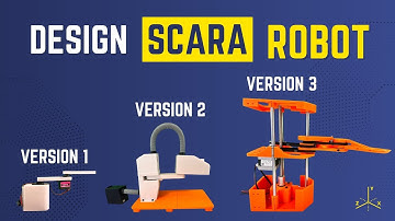 How to Design and Build a SCARA Robot | Part 1 – Overview & Basics