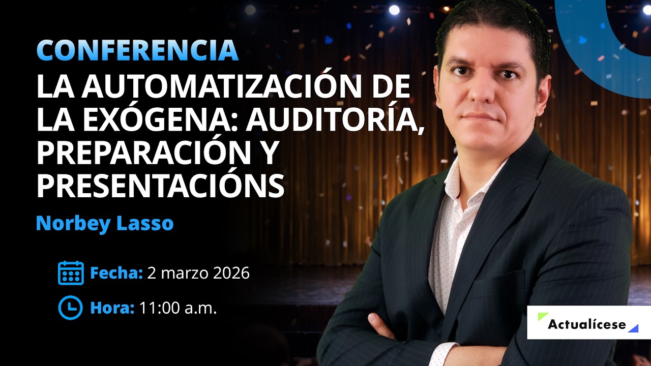 La automatización de la exógena: auditoría, preparación y presentación