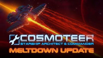 Cosmoteer Meltdown Update Trailer