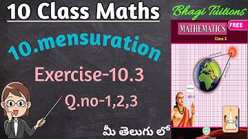 10th class maths in telugu||Chapter-10 Mensuration||Exercise-10.3 Q.no-1,2,3