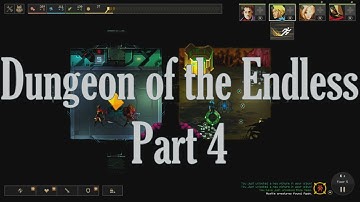 Staying Lucky, Dungeon of the Endless: Part 4