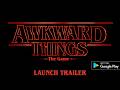 Awkward Things Play Store Release Trailer | GameDev Ayaan
