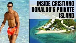 Inside Cristiano Ronaldo's Private Island | Luxvids