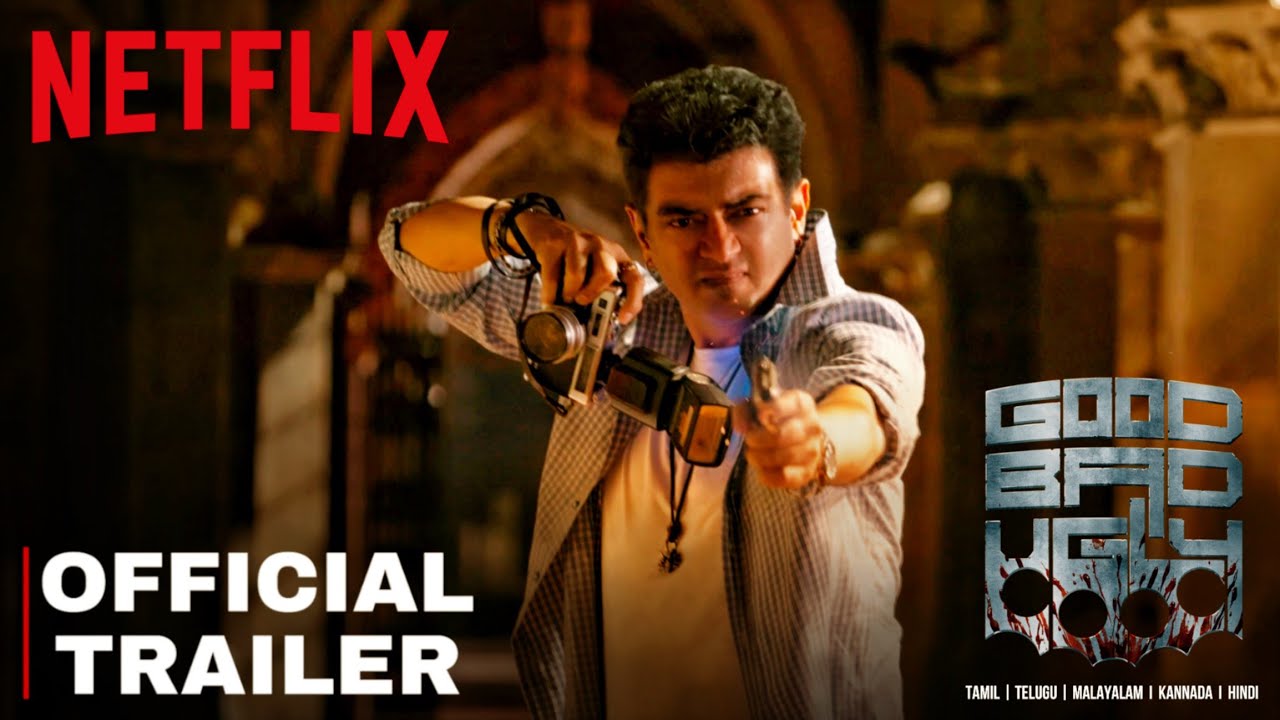 GOOD BAD UGLY - OTT Release Date | Ajith kumar | Adhik Ravichandran ...