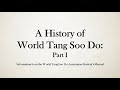 A History of World Tang Soo Do: Part 1