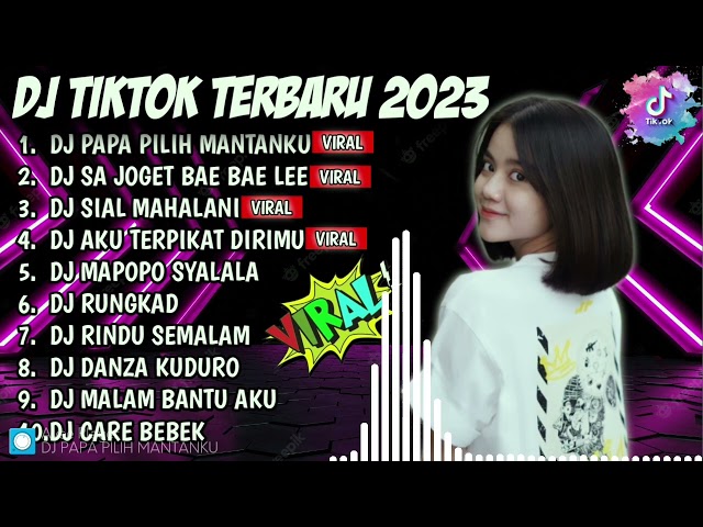 DJ TIK TOK TERBARU 2023 - DJ PAPA PILIH MANTANKU - FULL ALBUM VIRAL class=