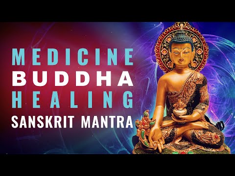 Healing with Medicine Buddha Short Sanskrit Mantra chanted beautifully 27 Times; Bhaishajya Guru