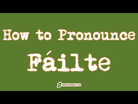 ☘️  How to Pronounce Fáilte