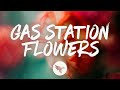 Zandi Holup - Gas Station Flowers (Lyrics)