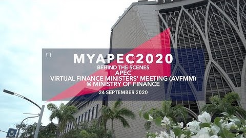 #MyAPEC2020 - Behind The Scenes of APEC Virtual Finance Ministers’ Meeting at Ministry of Finance