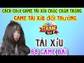 68 Game Bài | Cách Đánh Game Tài Xỉu Đổi Thưởng Iwin, Sunwin, Go88, 789Club, 68 Game Bài Luôn Thắng