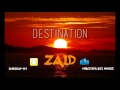 Zaid  destination 2017 prod by napalm beats