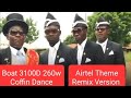 Boat Aavante 3100D 260w Coffin Dance Airtel Theme Remix Version | Use Headset For Best Audio