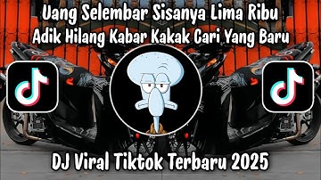 DJ UANG SELEMBAR SISANYA LIMA RIBU X UANG SERATUS TINGGAL SELEMBAR REMIX OT WIKA MUSIK VIRAL TIKTOK