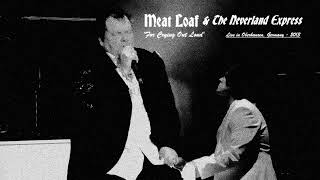 Meat Loaf - For Crying Out Loud (Live in Oberhausen, 2013)