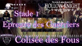L’Épreuve des Guerriers au Colisée des Fous 1er stade Hollow Knight fr screenshot 1