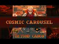 Beyond canon  cosmic carousel