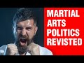 Martial Arts Politics Revisited | ART OF ONE DOJO