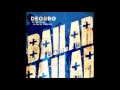 Bailar (Extended Mix) - Deorro ft. Pitbull y Elvis Crespo