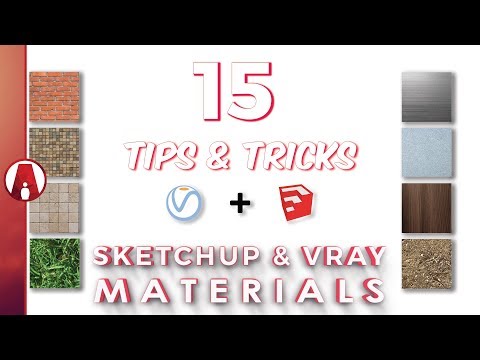 Top 15 Tips and Tricks for Sketchup and Vray MATERIALS
