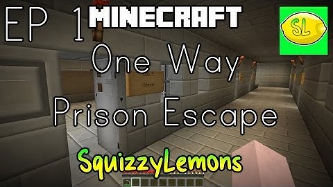 MineCraft: One Way Prison Escape - Episode 1