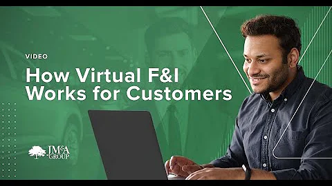 How Virtual F&I Works for Customers