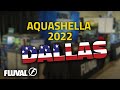 Aquashella dallas 2022  afficher les faits saillants