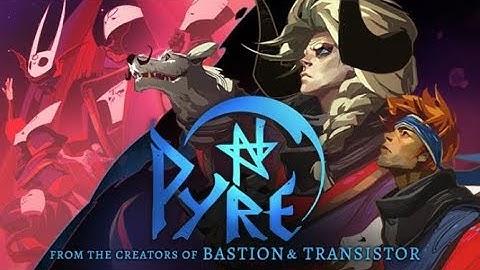 Pyre Game Play Walkthrough / Playthrough