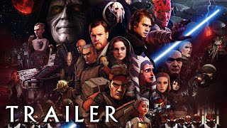 STAR WARS: Revenge of the Sith Ultimate Edition | Official Fan Edit Trailer