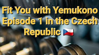 Fit You with Yemukono Episode 1.  