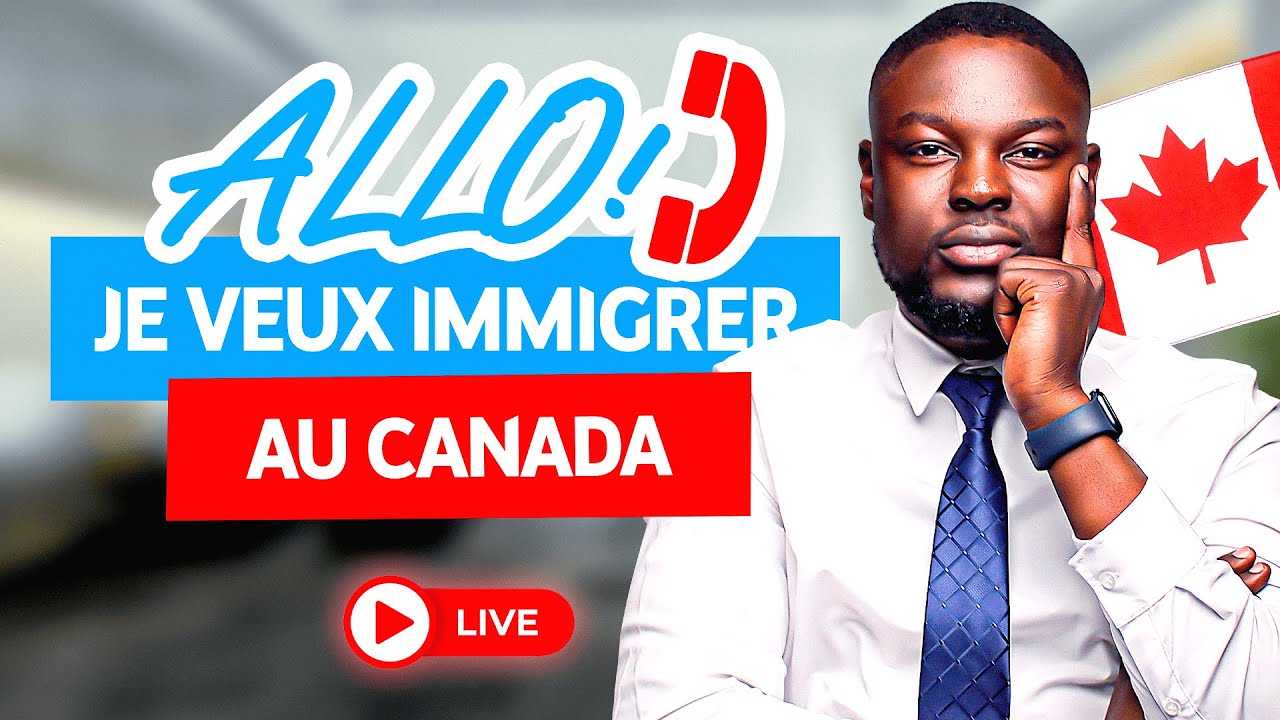 ALLÔ !!! JE VEUX IMMIGRER AU CANADA EN 2024 - YouTube