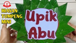 IDE USAHA CARA MENGHIASI NAMPAH TUMPENG MINI#ideusahaupikabu#tumpenghias