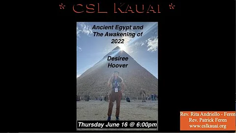 CSL Kauai 22-06-16 "Ancient Egypt and The Awakenin...