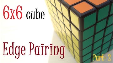 6x6 Cube Edge Pairing