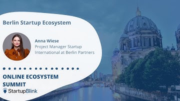 Berlin Startup Ecosystem at StartupBlink Ecosystem Summit February 2023