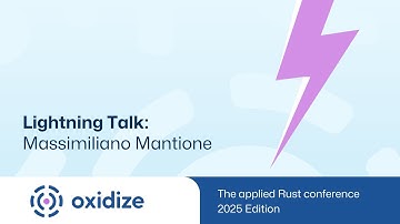 Oxidize Lightning Talks: Massimiliano Mantione