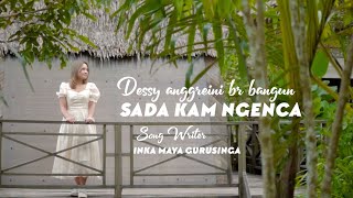 DESSY ANGGREINI BR BANGUN || SADA KAM NGENCA || LAGU KARO TERBARU 2023(OFFICIAL MUSIC VIDEO)