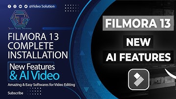 Filmora 13 Complete Installation Method with AI Features - Amazing Software for Video Editing
