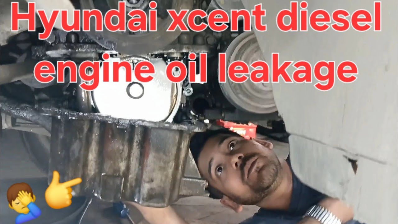 👉Hyundai xcent diesel engine oil leakage problem YouTube
