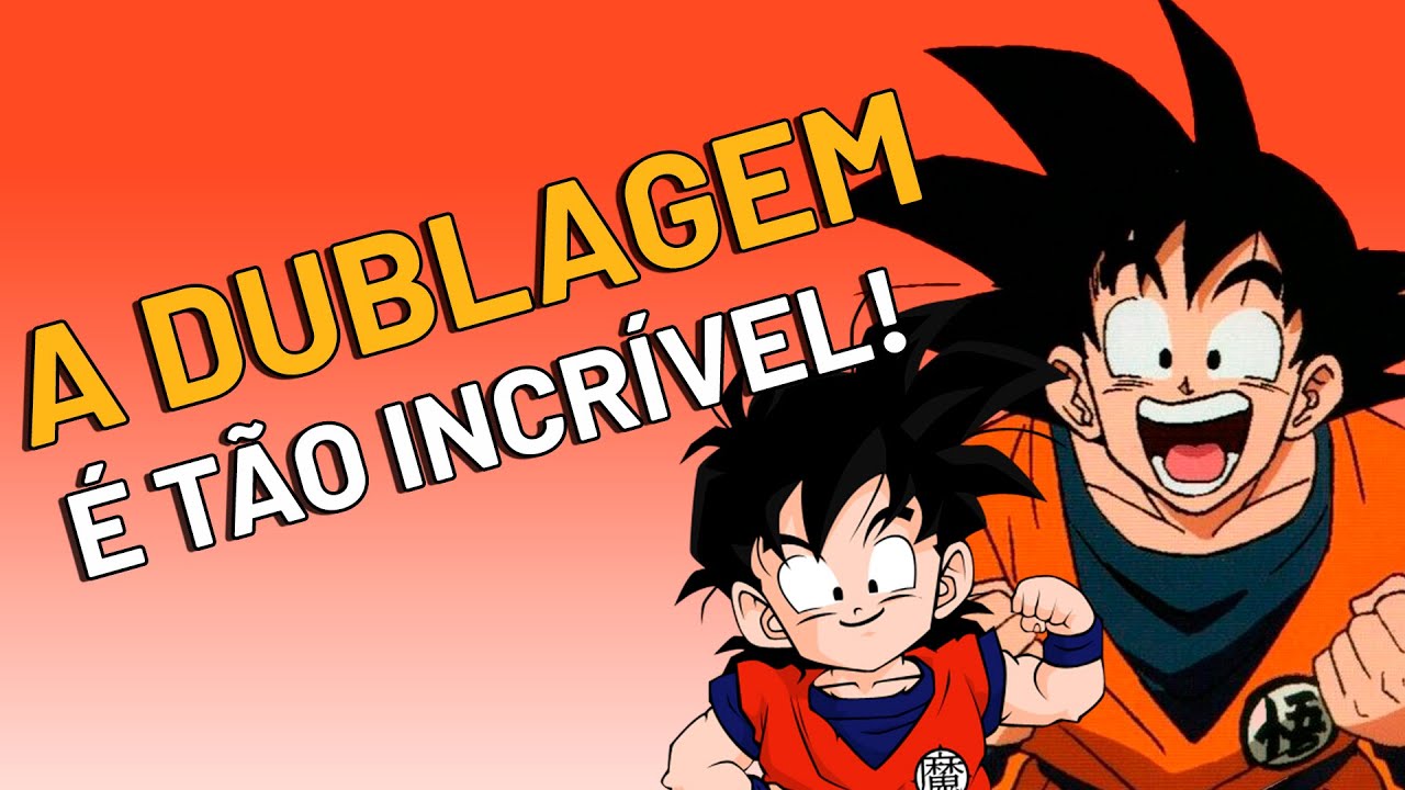 Analisando a Dublagem de DRAGON BALL Z 