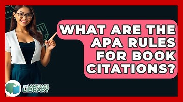 What Are The APA Rules For Book Citations? - The Language Library