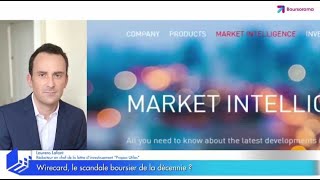 Wirecard, le scandale boursier de la décennie ?